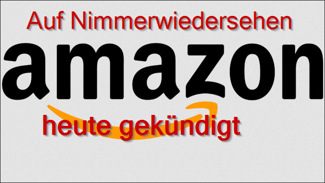 Amazon gekündigt